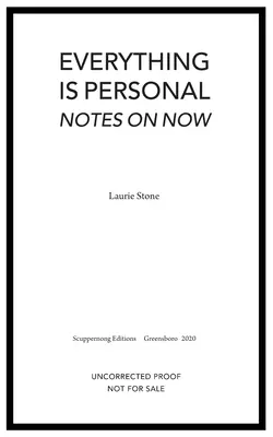 Totul este personal: Notes on Now - Everything is Personal: Notes on Now