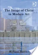 Imaginea lui Hristos în arta modernă - The Image of Christ in Modern Art