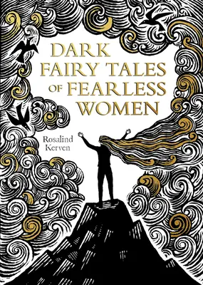 Basme întunecate ale femeilor fără frică - Dark Fairy Tales of Fearless Women