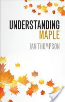 Să înțelegem Maple - Understanding Maple