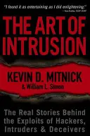 The Art of Intrusion: Poveștile reale din spatele exploatărilor hackerilor, intrușilor și înșelătorilor - The Art of Intrusion: The Real Stories Behind the Exploits of Hackers, Intruders and Deceivers