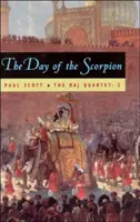 Cvartetul Raj, Volumul 2, Volumul 2: Ziua Scorpionului - The Raj Quartet, Volume 2, Volume 2: The Day of the Scorpion