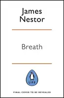 Respirația - Noua știință a unei arte pierdute - Breath - The New Science of a Lost Art