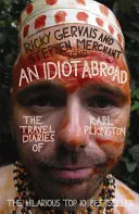 An Idiot Abroad: Jurnalele de călătorie ale lui Karl Pilkington - An Idiot Abroad: The Travel Diaries of Karl Pilkington