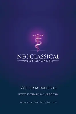 Diagnosticul neoclasic al pulsului - Neoclassical Pulse Diagnosis