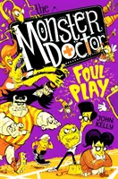 Doctorul Monștrilor: Joc murdar - Monster Doctor: Foul Play