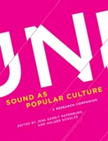 Sunetul ca cultură populară: Un companion de cercetare - Sound as Popular Culture: A Research Companion