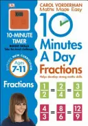 10 Minutes A Day Fractions, Ages 7-11 (Key Stage 2) - Sprijină curriculumul național, ajută la dezvoltarea unor abilități matematice puternice - 10 Minutes A Day Fractions, Ages 7-11 (Key Stage 2) - Supports the National Curriculum, Helps Develop Strong Maths Skills