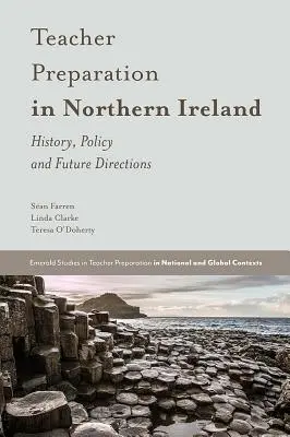Pregătirea profesorilor în Irlanda de Nord: Istoric, politici și direcții viitoare - Teacher Preparation in Northern Ireland: History, Policy and Future Directions