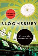 Bloomsbury: Dincolo de Establishment - Bloomsbury: Beyond the Establishment
