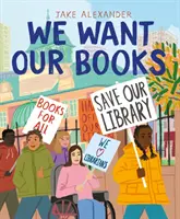 Vrem cărțile noastre - Lupta Rosei pentru salvarea bibliotecii - We Want Our Books - Rosa's Fight to Save the Library