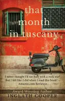 Luna aceea în Toscana - That Month in Tuscany