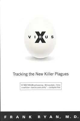 Virus X: Urmărirea noilor molime ucigașe - Virus X: Tracking the New Killer Plagues