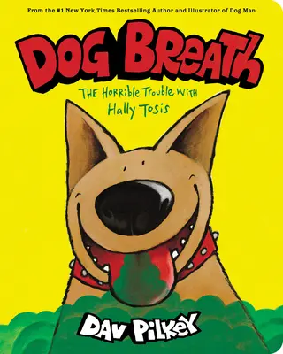 Respirația câinelui: A Board Book: Problema îngrozitoare cu Hally Tosis: The Horrible Trouble with Hally Tosis - Dog Breath: A Board Book: The Horrible Trouble with Hally Tosis