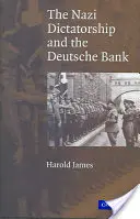 Dictatura nazistă și Deutsche Bank - The Nazi Dictatorship and the Deutsche Bank