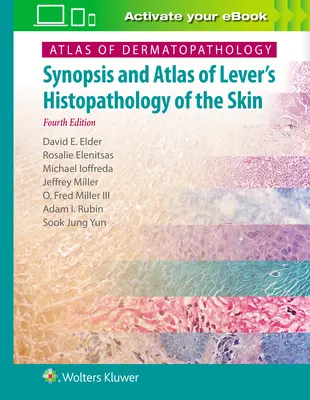 Atlas de dermatopatologie: Sinopsis și Atlas al Histopatologiei pielii de Lever - Atlas of Dermatopathology: Synopsis and Atlas of Lever's Histopathology of the Skin