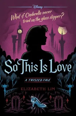 Deci aceasta este dragostea: O poveste întortocheată - So This Is Love: A Twisted Tale