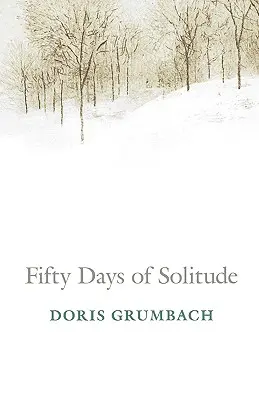 Cincizeci de zile de singurătate - Fifty Days of Solitude