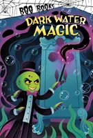 Magia apei întunecate - Dark Water Magic