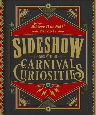 Ripley's Believe It or Not! Sideshow și alte curiozități de carnaval - Ripley's Believe It or Not! Sideshow and Other Carnival Curiosities