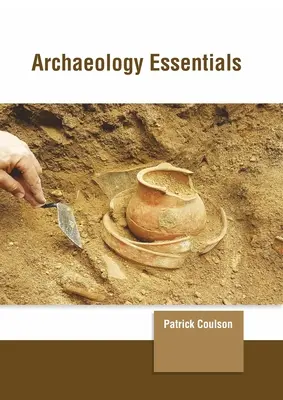Aspecte esențiale ale arheologiei - Archaeology Essentials
