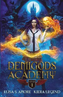 Academia Demigods - Anul unu - Demigods Academy - Year One