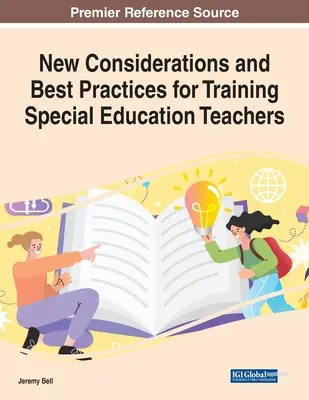 Noi considerații și bune practici pentru formarea profesorilor din învățământul special - New Considerations and Best Practices for Training Special Education Teachers