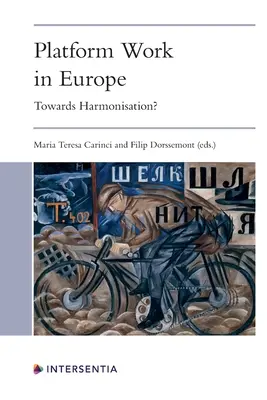 Platforma de lucru în Europa: Către armonizare? - Platform Work in Europe: Towards Harmonisation?