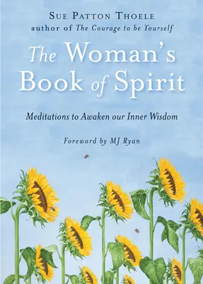 The Woman's Book of Spirit: Meditații pentru trezirea înțelepciunii noastre interioare (Daily Inspirational Book, Affirmations, Mindfulness, for Fans of the Four Agre - The Woman's Book of Spirit: Meditations to Awaken Our Inner Wisdom (Daily Inspirational Book, Affirmations, Mindfulness, for Fans of the Four Agre