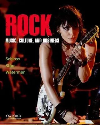 Rock: Muzică, cultură și afaceri - Rock: Music, Culture, and Business