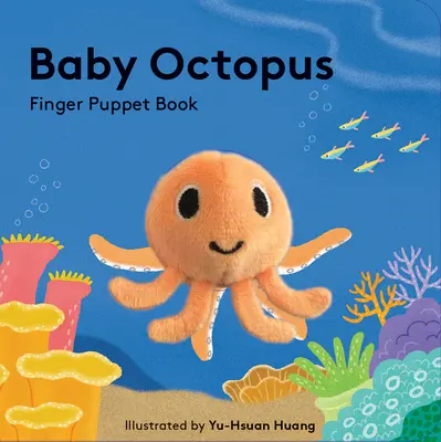 Baby Octopus: Carte de păpuși cu degetul - Baby Octopus: Finger Puppet Book