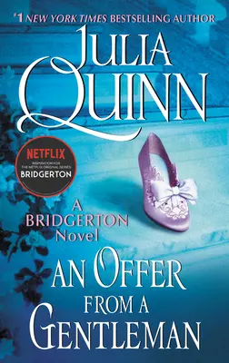 O ofertă de la un gentleman: Bridgerton - An Offer from a Gentleman: Bridgerton