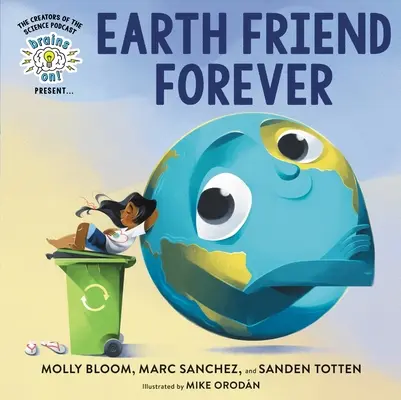 Brains On! Prezintă...Earth Friend Forever - Brains On! Presents...Earth Friend Forever