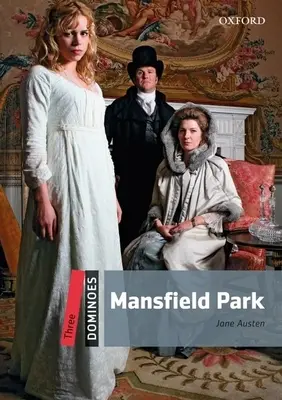 Domino: Nivelul 3: Vocabular de 1.000 de cuvinte Mansfield Park - Dominoes: Level 3: 1,000-Word Vocabulary Mansfield Park
