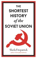 Cea mai scurtă istorie a Uniunii Sovietice - Shortest History of the Soviet Union