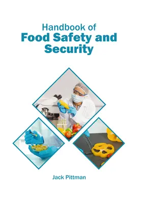 Manual de siguranță și securitate alimentară - Handbook of Food Safety and Security