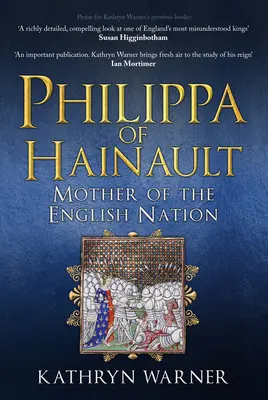 Philippa de Hainault: Mama națiunii engleze - Philippa of Hainault: Mother of the English Nation