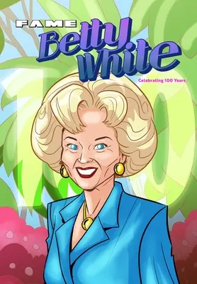 Fame: Betty White - Celebrarea a 100 de ani - Fame: Betty White - Celebrating 100 Years