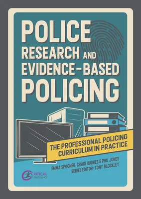 Cercetarea polițienească și poliția bazată pe dovezi - Police Research and Evidence-Based Policing