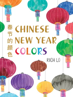 Culorile Anului Nou Chinezesc - Chinese New Year Colors