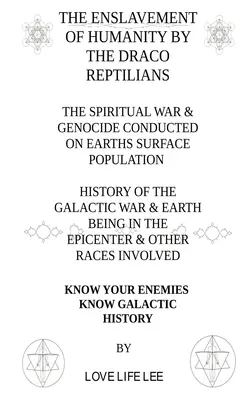 Înrobirea omenirii de către reptilienii Draco - The Enslavement of Humanity by the Draco Reptilians