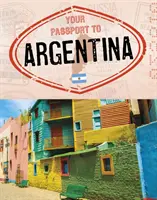 Pașaportul tău pentru Argentina - Your Passport to Argentina