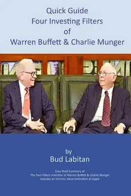 Ghid rapid pentru cele patru filtre de investiție ale lui Warren Buffett și Charlie Munger - Quick Guide to the Four Investing Filters of Warren Buffett and Charlie Munger