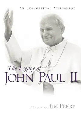 Moștenirea lui Ioan Paul al II-lea: O evaluare evanghelică - The Legacy of John Paul II: An Evangelical Assessment