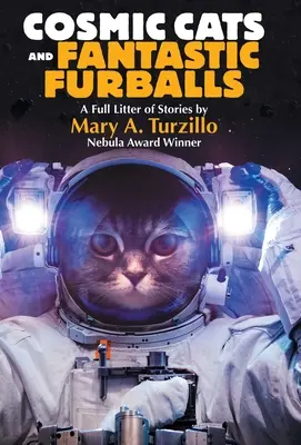 Cosmic Cats & Fantastic Furballs: Povestiri fantastice și științifico-fantastice cu pisici - Cosmic Cats & Fantastic Furballs: Fantasy and Science Fiction Stories with Cats