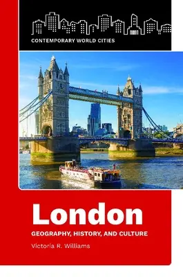 Londra: Geografie, istorie și cultură - London: Geography, History, and Culture