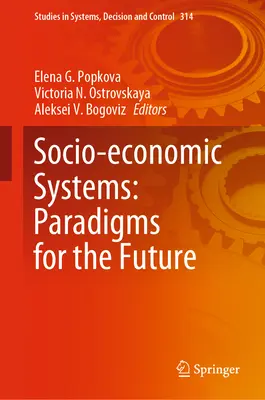 Sisteme socio-economice: Paradigme pentru viitor - Socio-Economic Systems: Paradigms for the Future