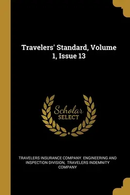 Travelers' Standard, volumul 1, numărul 13 - Travelers' Standard, Volume 1, Issue 13