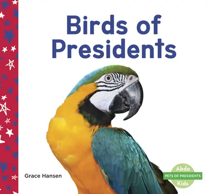 Păsări ale președinților - Birds of Presidents