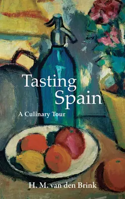 Degustarea Spaniei: Un tur culinar - Tasting Spain: A Culinary Tour